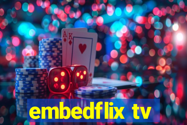 embedflix tv